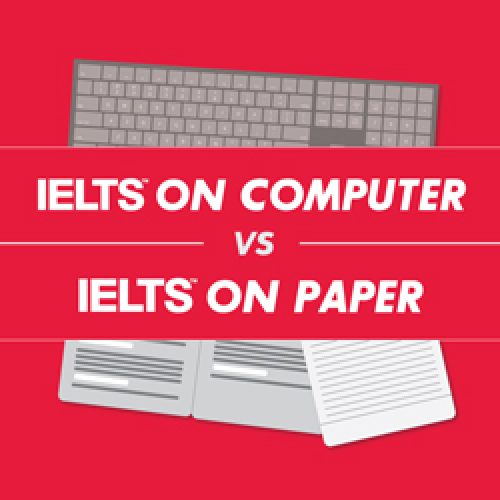 Which One To Choose – Computerized IELTS Or Paper-Based?